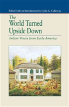 Colin G. Calloway, University Colin G (Dartmouth College Calloway, Na Na, Colin G. Zcalloway - World Turned Upside Down