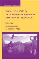 J. Haddu Page, Haddu, M Haddu, M. Haddu, Miriam Haddu, Page... - Visual Synergies in Fiction and Documentary Film From Latin America