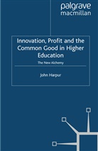 J Harpur, J. Harpur, John Harpur - Innovation, Profit and the Common Good in Higher Education