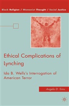 A Sims, A. Sims, Angela D. Sims - Ethical Complications of Lynching