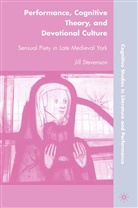 J Stevenson, J. Stevenson, Jill Stevenson - Performance, Cognitive Theory, and Devotional Culture