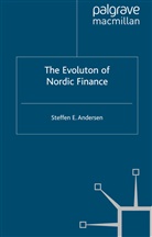 S Andersen, S. Andersen, Steffen Elkiær Andersen, Steffen Elkir Andersen - Evolution of Nordic Finance
