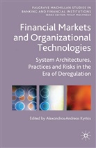 Alexandros-Andreas Kyrtsis, Kyrtsis, A Kyrtsis, A. Kyrtsis - Financial Markets and Organizational Technologies