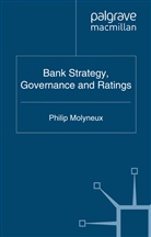 P. Molyneux, Molyneux, P Molyneux, P. Molyneux - Bank Strategy, Governance and Ratings