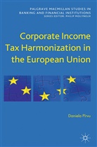 D. Pirvu, Daniela Pirvu, D Pîrvu, D. Pîrvu - Corporate Income Tax Harmonization in the European Union