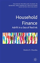 D Chorafas, D. Chorafas, Dimitris N. Chorafas - Household Finance