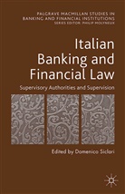 Domenico Siclari, Siclari, D Siclari, D. Siclari - Italian Banking and Financial Law: Supervisory Authorities and