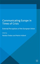 Natalia Holland Chaban, Chaban, N Chaban, N. Chaban, Holland, Holland... - Communicating Europe in Times of Crisis
