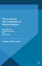 Spyros Bourantonis Blavoukos, S. Blavoukos, Bourantonis, D Bourantonis, D. Bourantonis, C Portela... - Eu and the Non-Proliferation of Nuclear Weapons