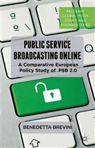 B Brevini, B. Brevini, Benedetta Brevini - Public Service Broadcasting Online
