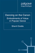 S Dodds, S. Dodds, Sherril Dodds - Dancing on the Canon
