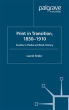 L Brake, L. Brake, Laurel Brake - Print in Transition