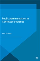 &amp;apos, Karl connor, O&amp;apos, K O'Connor, K. O'Connor, Karl O'Connor... - Public Administration in Contested Societies