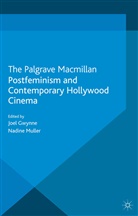 Joel Muller Gwynne, Gwynne, J Gwynne, J. Gwynne, Joel Gwynne, MULLER... - Postfeminism and Contemporary Hollywood Cinema