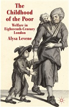 A Levene, A. Levene, Alysa Levene - Childhood of the Poor
