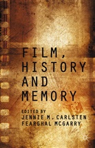 F Carlsten Mcgarry, Reader in Modern Irish History Fearghal ( Mcgarry, Carlsten, J Carlsten, J. Carlsten, Jennie Carlsten... - Film, History and Memory
