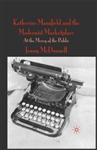 J McDonnell, J. McDonnell - Katherine Mansfield and the Modernist Marketplace