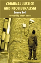 E Bell, E. Bell - Criminal Justice and Neoliberalism