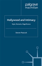S Peacock, S. Peacock - Hollywood and Intimacy