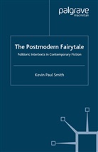 K. Smith, Kevin Smith, Kevin Paul Smith - Postmodern Fairytale