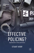 S Kirby, S. Kirby - Effective Policing?