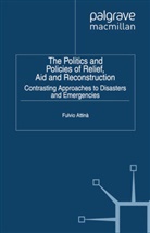 F Attina, Fulvio Attina, Fulvio Attina Attina, Attina, F Attina, F. Attina - Politics and Policies of Relief, Aid and Reconstruction