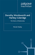 N Healey, N. Healey, Nicola Healey - Dorothy Wordsworth and Hartley Coleridge