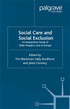 T. Brodhurst Blackman, T. Blackman, Brodhurst, S Brodhurst, S. Brodhurst, J Convery... - Social Care and Social Exclusion