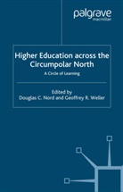 D. Weller Nord, Nord, D Nord, D. Nord, Weller, Weller... - Higher Education Across the Circumpolar North