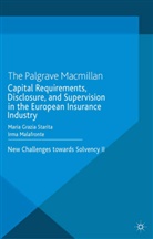 I Malafronte, I. Malafronte, Irma Malafronte, Starita, M Starita, M. Starita... - Capital Requirements, Disclosure, Supervision in European Insurance