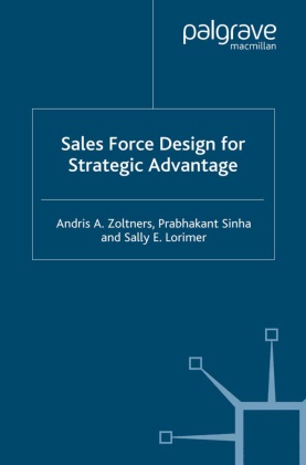 S Lorimer, S. Lorimer, Sally E Lorimer,  Sinha, East Sussex Hospitals Nhs Trust P Sinha, P Sinha... - Sales Force Design for Strategic Advantage