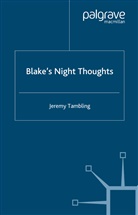 J Tambling, J. Tambling, Professor Jeremy Tambling - Blake''s Night Thoughts