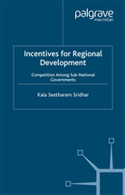 K Sridhar, K. Sridhar - Incentives for Regional Development
