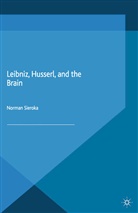 N Sieroka, N. Sieroka, N. (Eth Zurich) Sieroka - Leibniz, Husserl and the Brain
