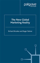 R Brookes, R. Brookes, R. Palmer Brookes, R Palmer, R. Palmer - New Global Marketing Reality