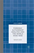 S Larner, S. Larner, Samuel Larner, Samuel Larner Larner - Forensic Authorship Analysis and the World Wide Web