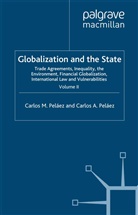 C Pelaez, C. Pelaez, Carlos A Pelaez, Carlos M Pelaez, Carlos M Pelaez Pelaez, Carlos M. Pelaez... - Globalization and the State