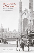 T Irish, T. Irish, Tomaas Irish, Tomas Irish, Tomas Irish Irish - University At War, 1914-25