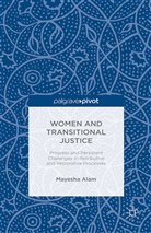 M Alam, M. Alam, Mayesha Alam, Mayesha Alam Alam - Women and Transitional Justice
