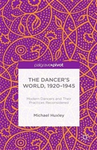 M Huxley, M. Huxley - Dancer''s World, 1920 - 1945