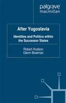 Robert Bowman Hudson, Bowman, Bowman, G. Bowman, Hudson, R Hudson... - After Yugoslavia