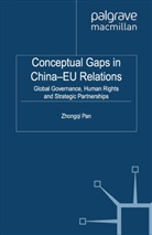 Z. Pan, Zhongqi Pan, Pan, Z Pan, Z. Pan, Zhongqi Pan - Conceptual Gaps in China-Eu Relations