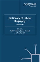 N. Gildart Kirk, K. Gildart, D Howell, D. Howell, N Kirk, N. Kirk - Dictionary of Labour Biography