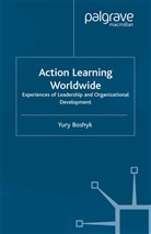 Yury Boshyk, Boshyk, Y Boshyk, Y. Boshyk - Action Learning Worldwide