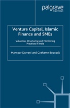 G Boocock, G. Boocock, Grahame Boocock, Durrani, M Durrani, M. Durrani... - Venture Capital, Islamic Finance and Smes