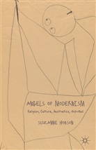 S Hobson, S. Hobson, Suzanne Hobson - Angels of Modernism