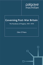 &amp;apos, G. hara, O&amp;apos, G. O'Hara, Glen O'Hara, G. O''hara - Governing Post-War Britain