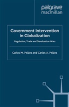 C. Pelaez, Carlos A. Pelaez, Carlos M. Pelaez, C Peláez, C. Peláez - Government Intervention in Globalization
