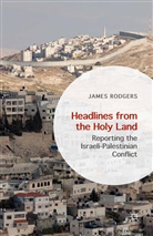 James Rodgers - Headlines from the Holy Land