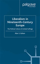 A. Kahan, Alan Kahan - Liberalism in Nineteenth Century Europe